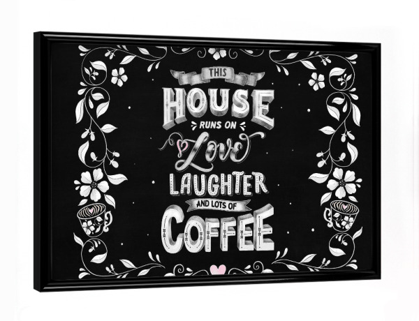 Poster mit schwarzem Rahmen "Love, Laughter, Lots of Coffee" artboxONE - Typografie,Floral,Essen & Trinken,Lustig