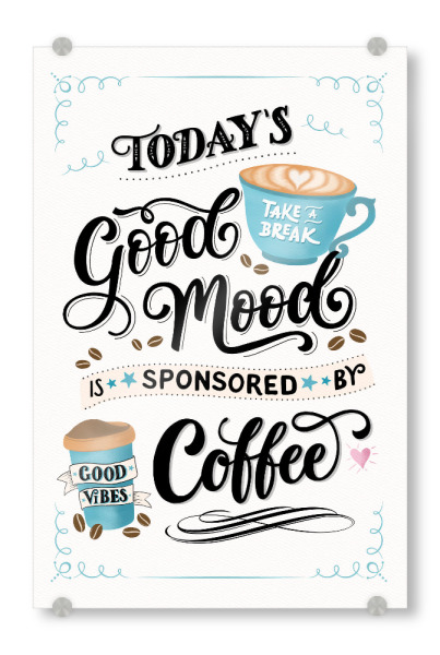 Acrylglasbild "Sponsored by Coffee" artboxONE - Typografie,Essen & Trinken,Lustig