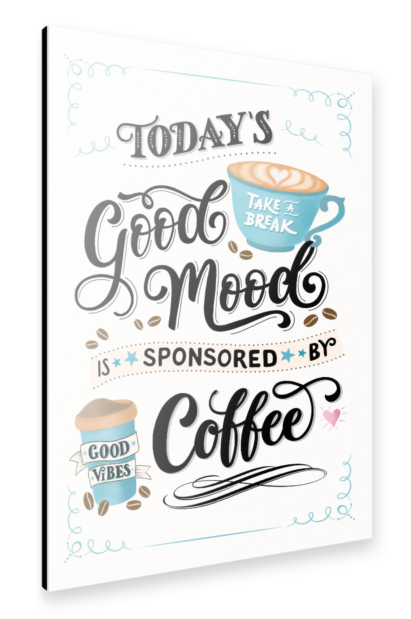 Alu-Dibond "Sponsored by Coffee" 75x50 cm artboxONE