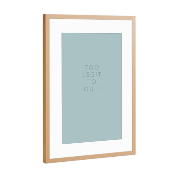 Poster mit Rahmen Kupfer "TOO LEGIT" artboxONE - Typografie,Musik,Fashion - Typografie,Typo,Minimal,Minimalistisch