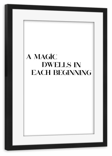 Poster mit Rahmen schwarz "A MAGIC" artboxONE - Typografie,Schwarzweiß