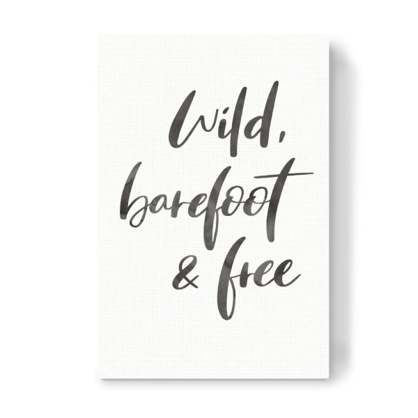 Leinwandbild "Wild, barefoot & free" artboxONE - Typografie,Natur,Fashion,Für Mama