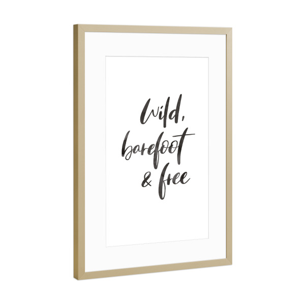 Poster mit Rahmen Gold "Wild, barefoot & free" artboxONE - Typografie,Natur,Fashion,Für Mama