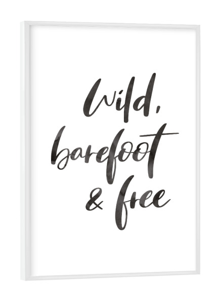 Poster mit weißem Rahmen "Wild, barefoot & free" artboxONE - Typografie,Natur,Fashion,Für Mama