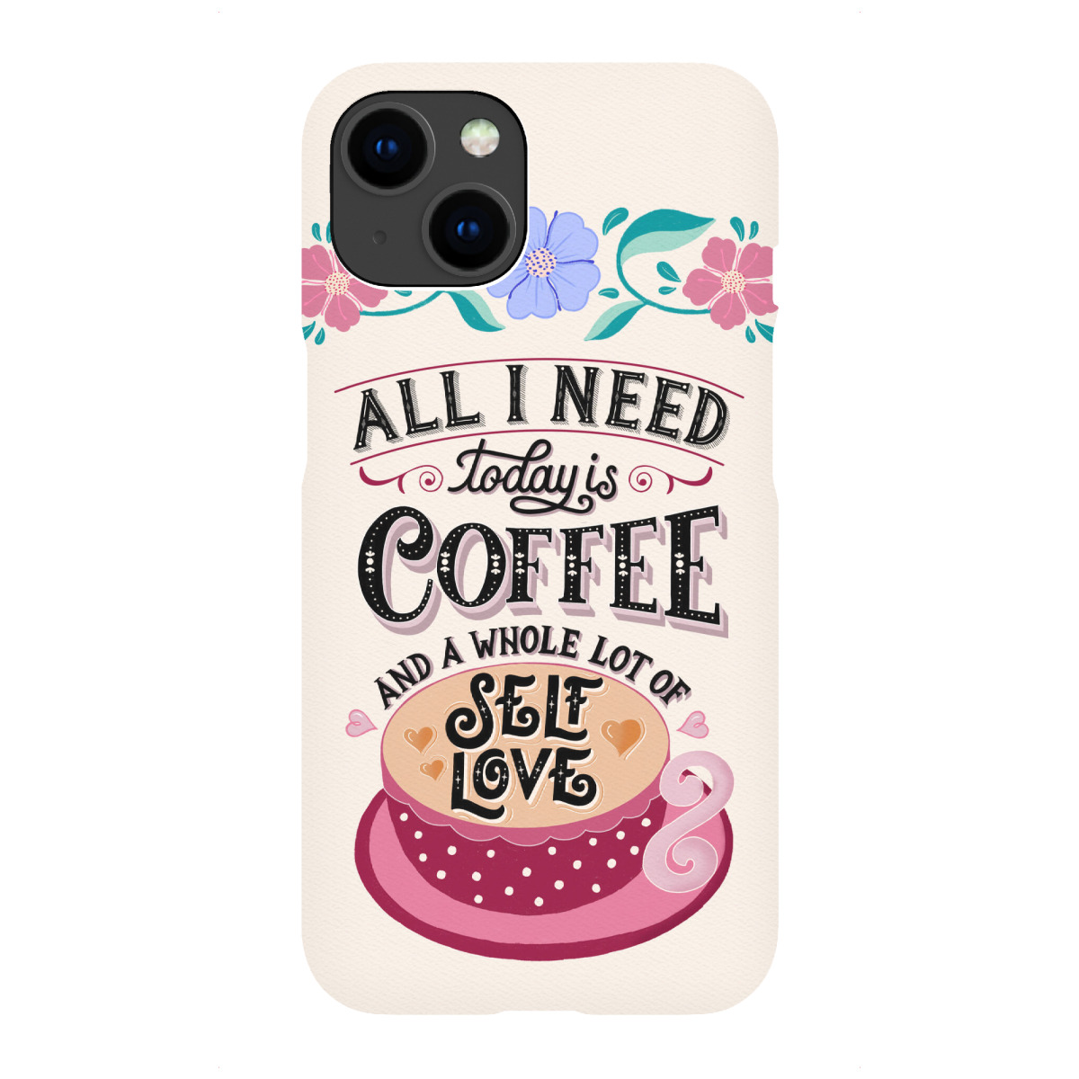 "Kaffee und ganz viel Selbst-Liebe"für iPhone - Premium-Case Handyhülle artboxONE