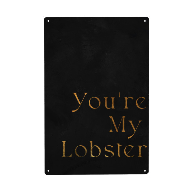 Holzbild "Golden You're my Lobster" artboxONE - Typografie,Film