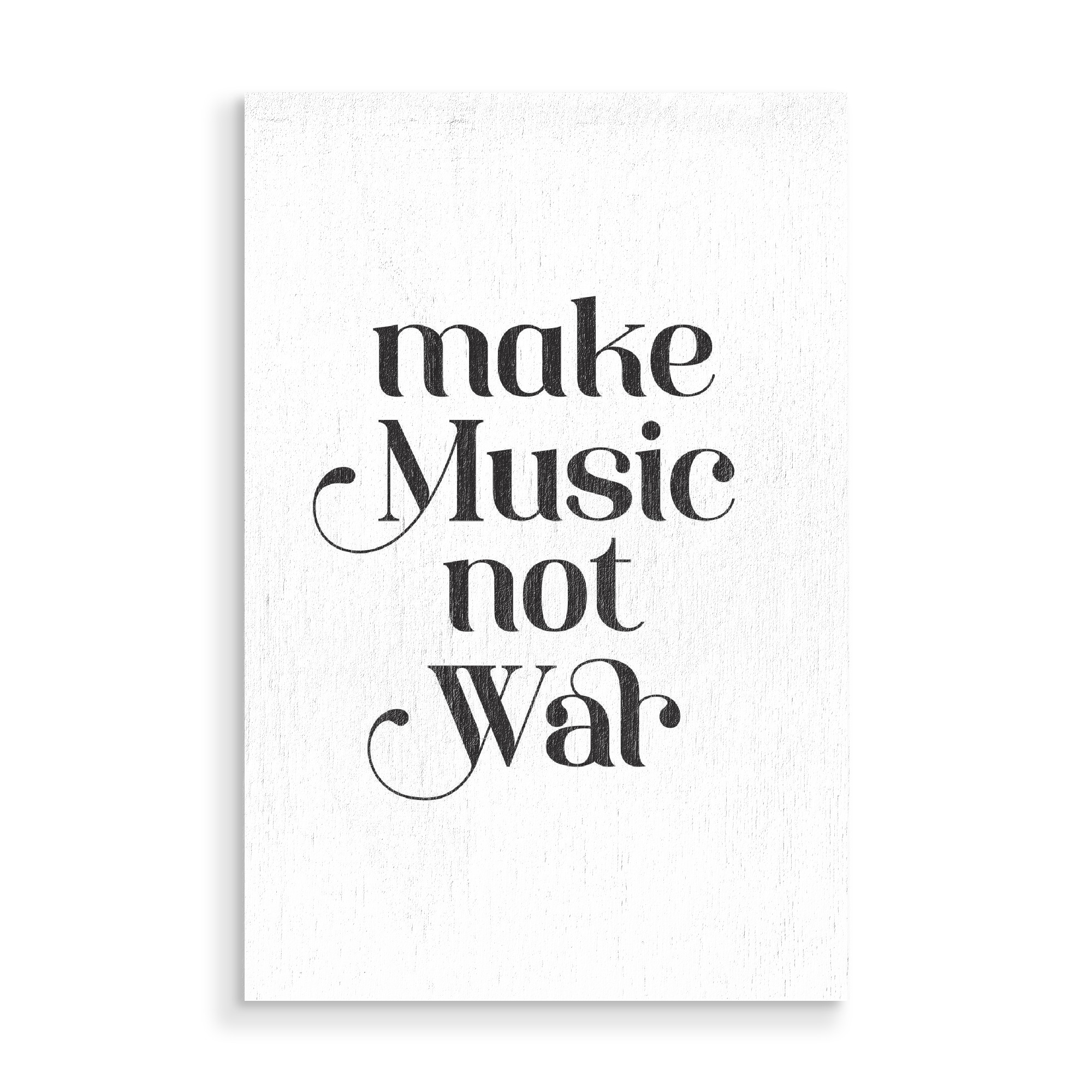 Holzbild "Make Music not War" artboxONE - Typografie,Schwarzweiß,Musik,Festivals,Lustig