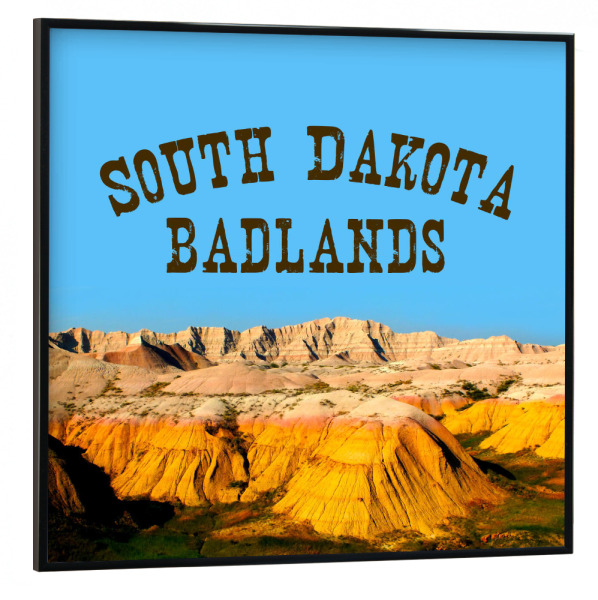 Poster mit schwarzem Rahmen 30x30 cm "Badlands, South Dakota, USA" artboxONE - Typografie,Natur,Reise,Reise / Länder,Für Papa