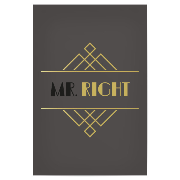 Poster "MR. RIGHT Golden 20s Grey" artboxONE - Typografie,Menschen,Liebe,Männer,Lustig