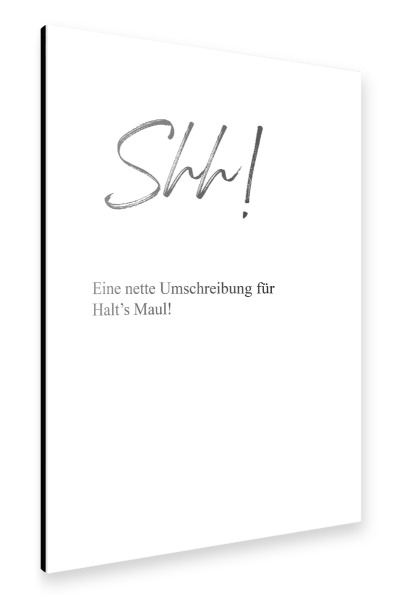 Alu-Dibond "Shh! Definition" 30x20 cm artboxONE