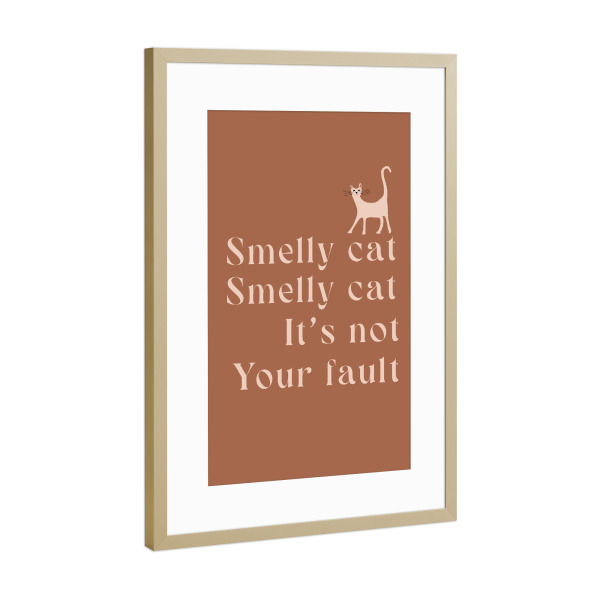 Poster mit Rahmen Gold "Smelly cat" artboxONE - Typografie,Film