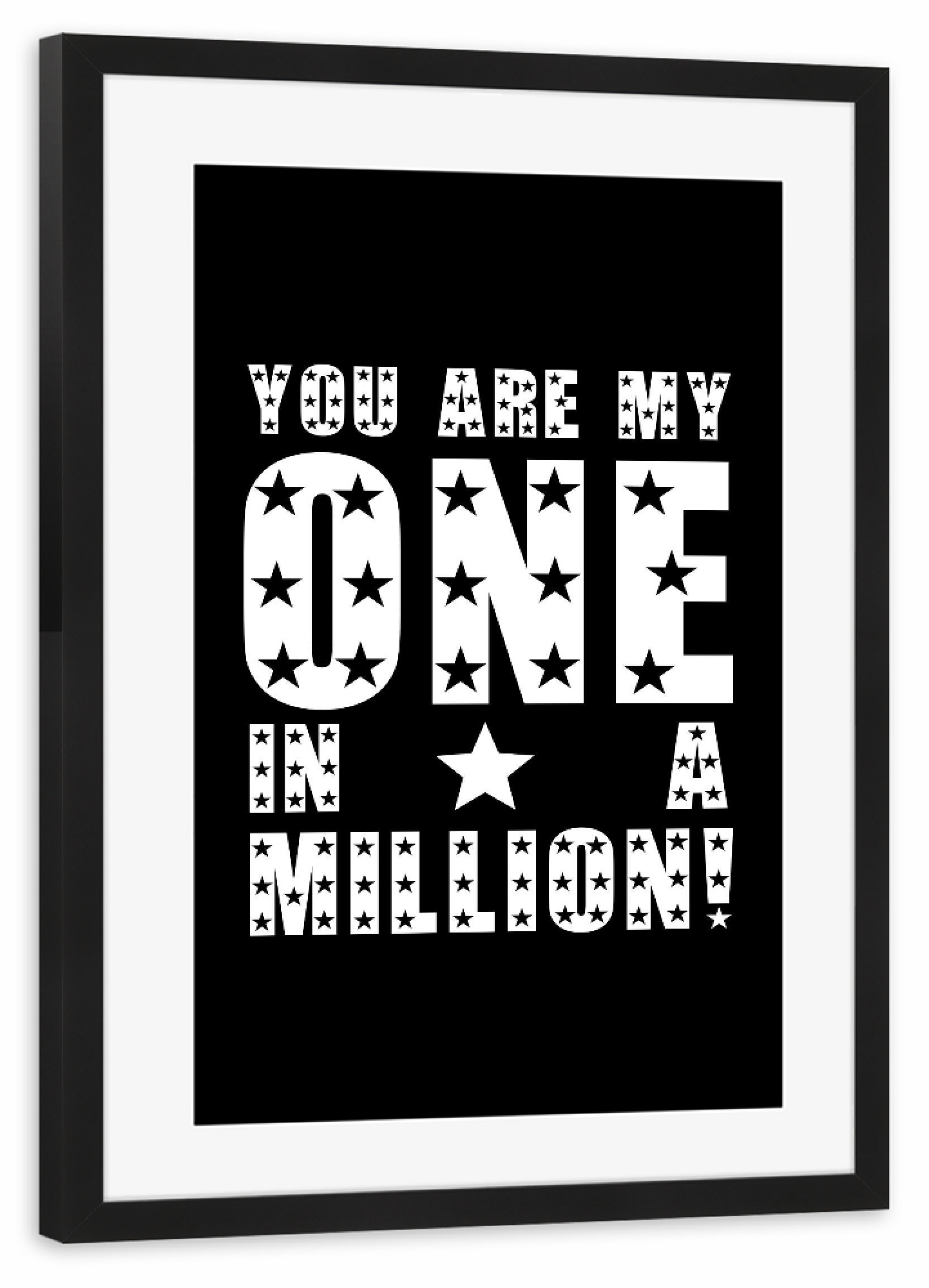Poster mit Rahmen schwarz "My one in a million" artboxONE - Typografie,Für Kinder,Liebe,Lustig