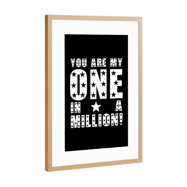 Poster mit Rahmen Kupfer "My one in a million" artboxONE - Typografie,Für Kinder,Liebe,Lustig
