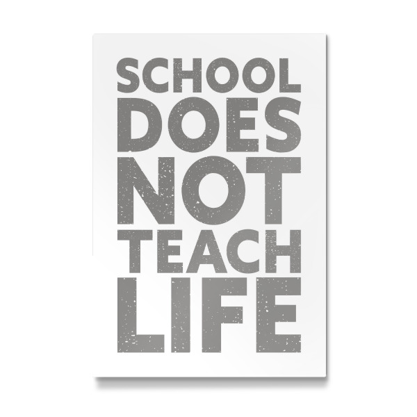 Galerie-Print "School doesn't teach Life, Grey" 30x20 cm artboxONE