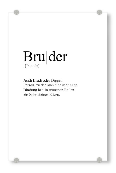 Acrylglasbild "Bruder Definition" artboxONE - Typografie,Menschen,Liebe,Lustig