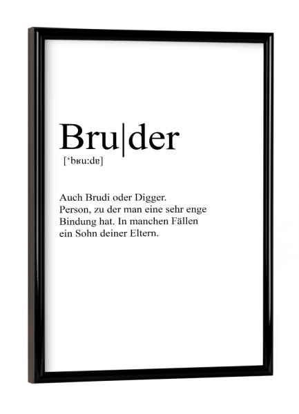 Poster mit schwarzem Rahmen "Bruder Definition" artboxONE - Typografie,Menschen,Liebe,Lustig