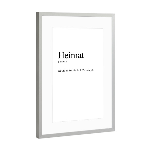 Poster mit Rahmen Silber "Heimat Definition" artboxONE - Typografie,Menschen,Liebe