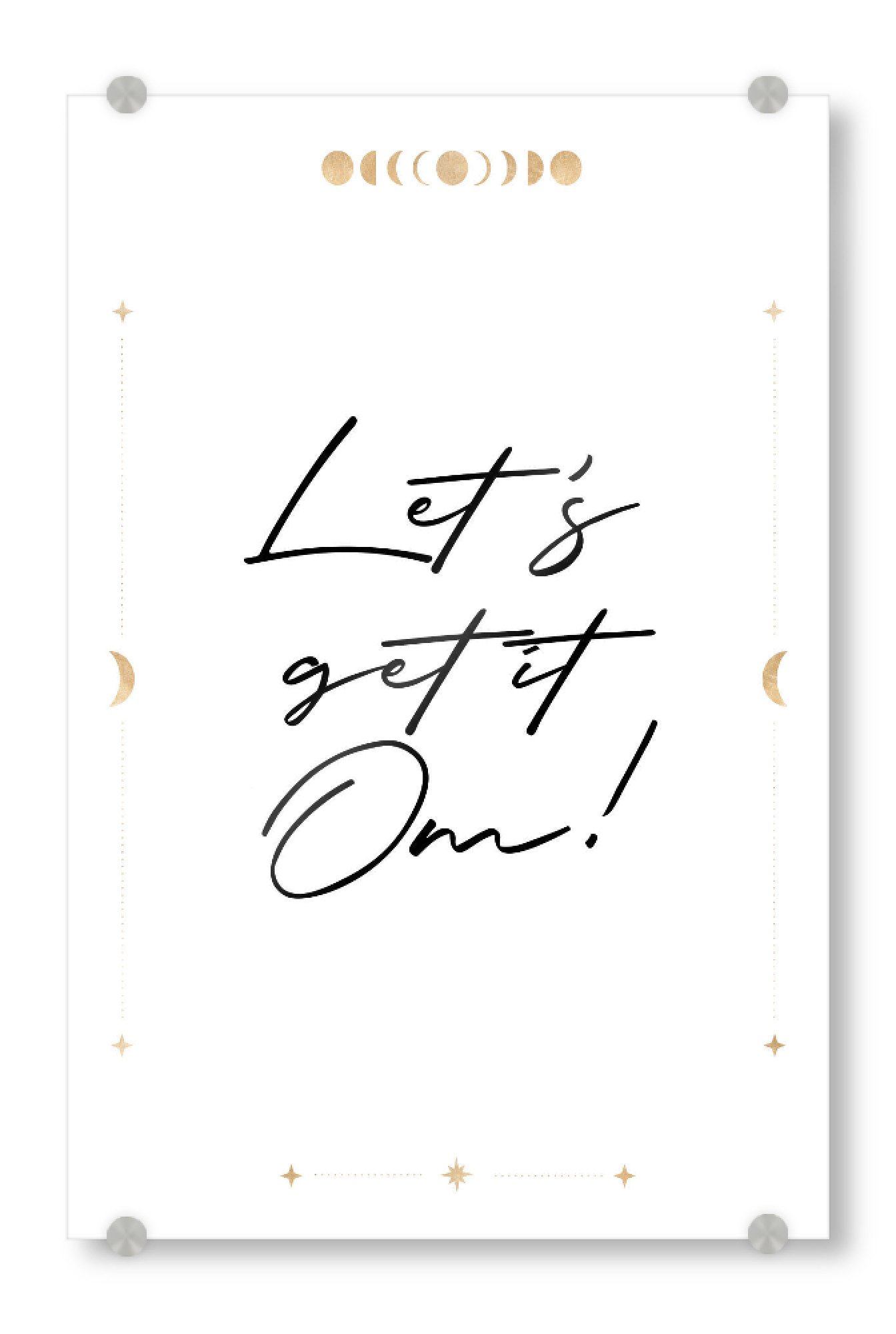 Acrylglasbild "Let ́s get it Om" artboxONE - Typografie