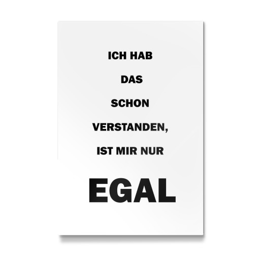 Ist mir nur egal