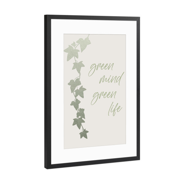 Poster mit Rahmen Schwarz (Metallic) "Grüner Verstand - Grünes Leben" artboxONE - Typografie,Natur,Floral