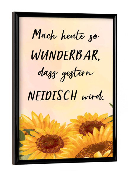 Poster mit schwarzem Rahmen "Mach heute wunderbar" artboxONE - Typografie,Natur,Floral