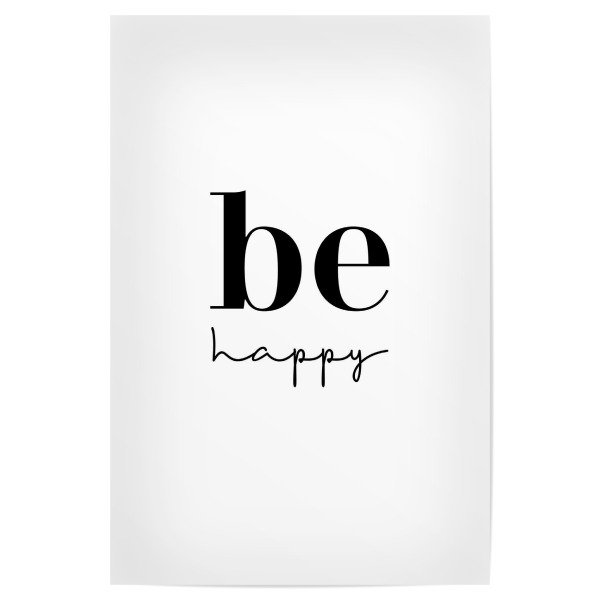 Poster "Be happy Typografie" artboxONE - Typografie,Schwarzweiß