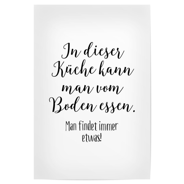 Poster "Essen ist in der Küche" artboxONE - Typografie,Essen & Trinken,Für Mama,Für Papa,Lustig