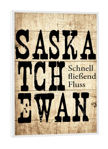Poster mit weißem Rahmen "Saskatchewan Schild" artboxONE - Typografie,Reise,Reise / Länder