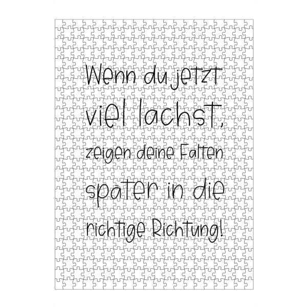 artboxONE Puzzle "Lachfalten" artboxONE - Typografie - Lachen,Falten,Richtung,Hübsch,Lustig,Lächeln,Später,Typo,Typografie - Bild lachen