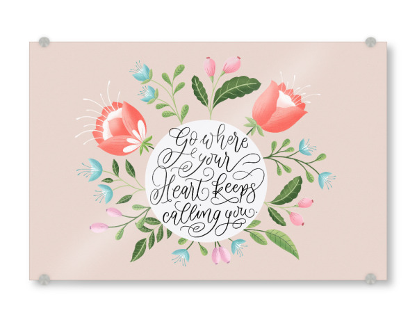 Acrylglasbild "Folge dem Ruf deines Herzens" artboxONE - Typografie,Floral