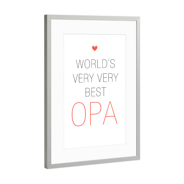 Poster mit Rahmen Silber "Worlds Very Very best Opa" artboxONE - Typografie,Für Papa