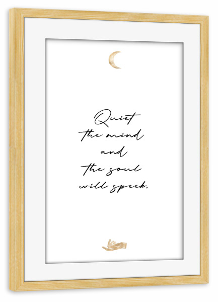 Poster mit Rahmen kiefer "Quiet the mind" artboxONE - Typografie
