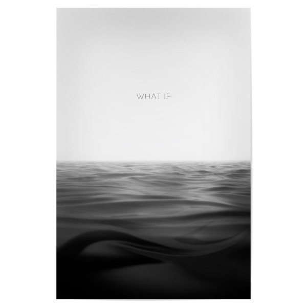 Poster "Was wäre wenn - What if" artboxONE - Typografie,Schwarzweiß,Reise / Strand und Meer
