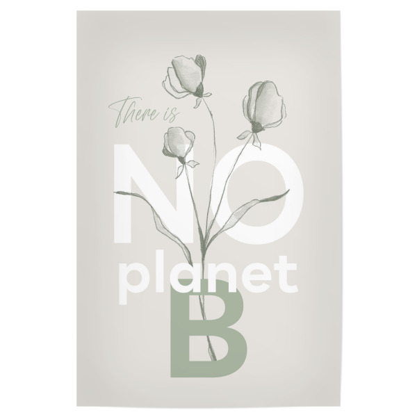 Poster "Es gibt keinen Planeten B" artboxONE - Typografie,Natur,Floral