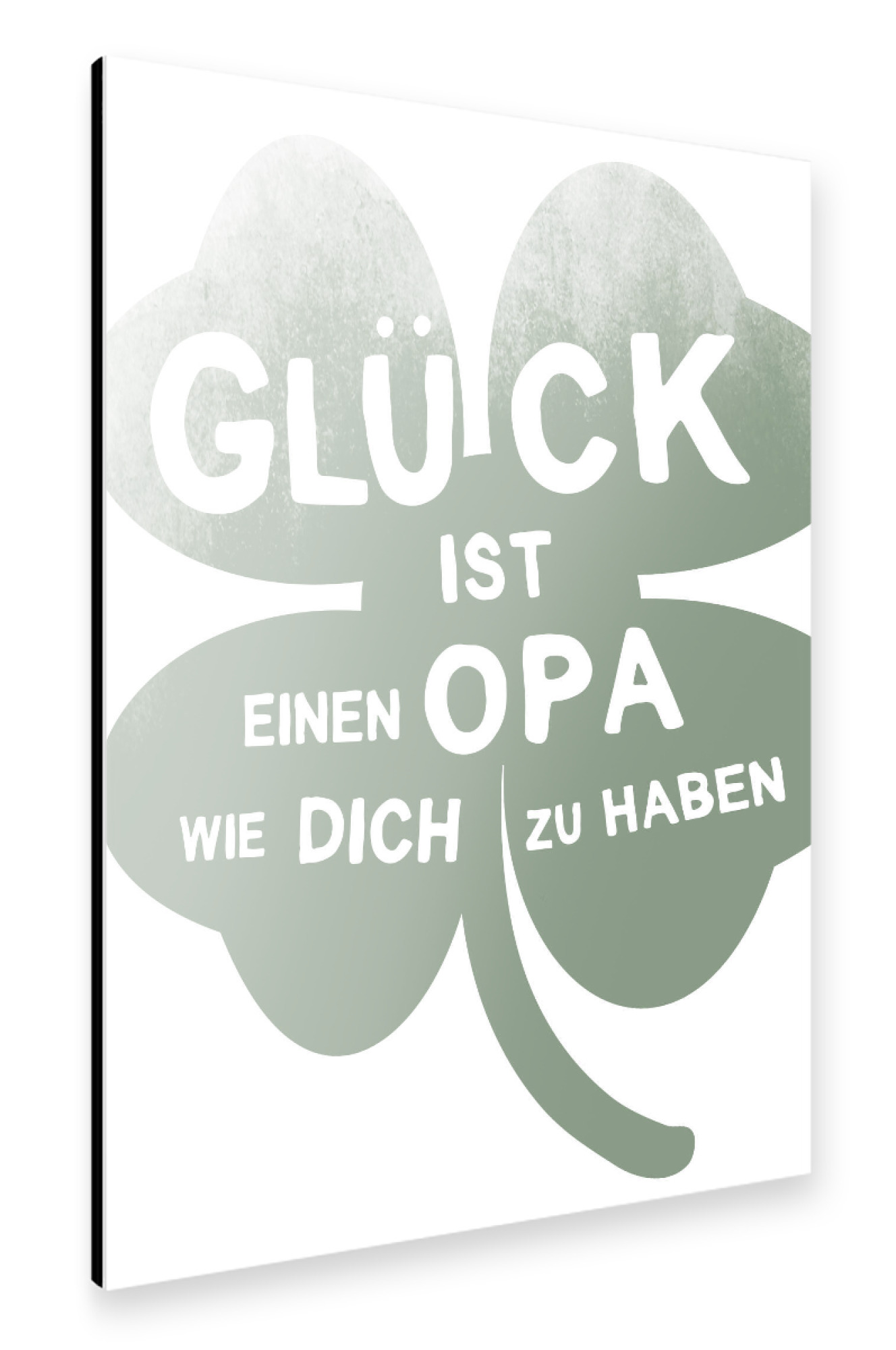 Alu-Dibond "Glück ist ein Opa" 75x50 cm artboxONE