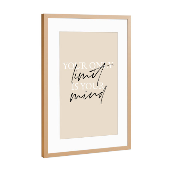 Poster mit Rahmen Kupfer "Your only limit is your mind Typo" artboxONE - Typografie,Menschen