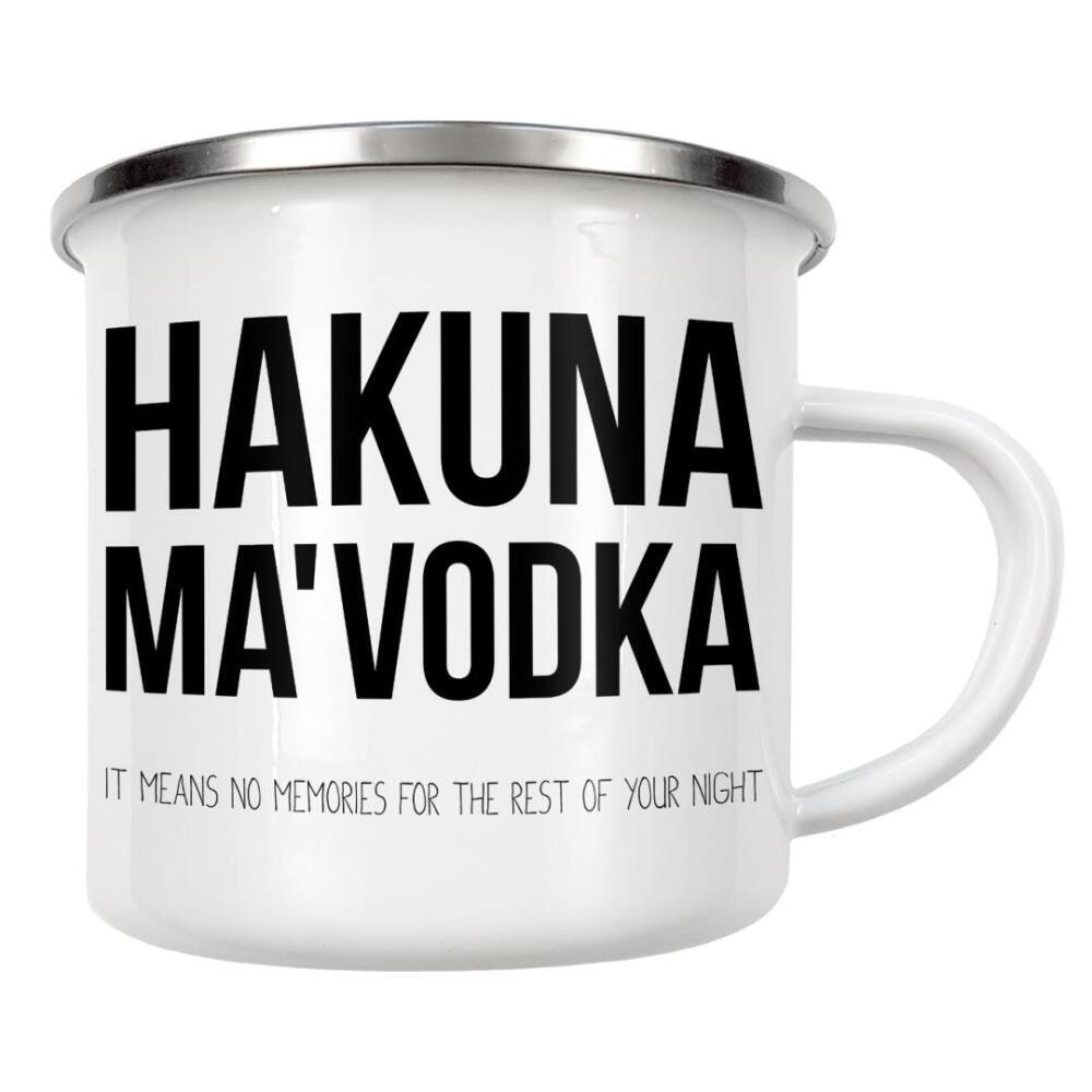 Emaille Tasse "Hakuna Ma'Vodka" artboxONE - Typografie,Schwarzweiß,Für Papa,Männer,Essen & Trinken / Alkohol,Festivals - Hakuna,Vodka