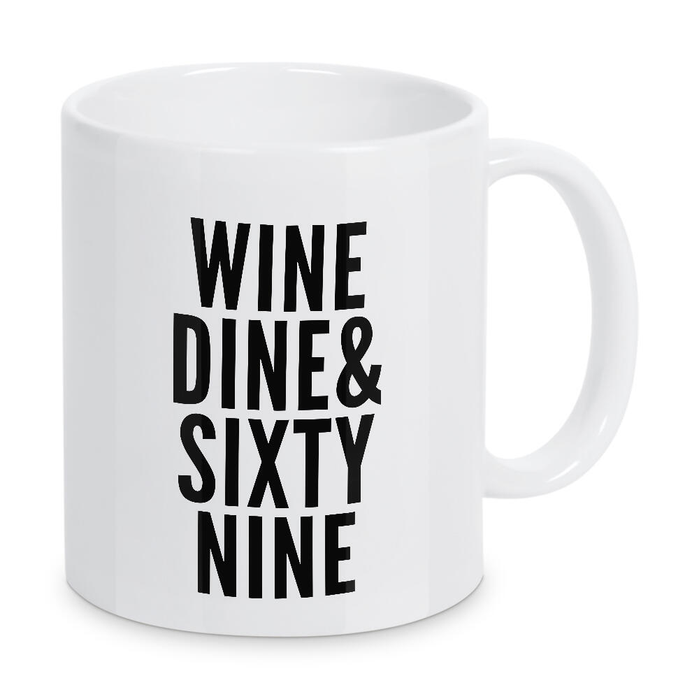 Tasse "Wine, Dine" artboxONE - Typografie,Schwarzweiß,Männer,Essen & Trinken / Alkohol - Männlich,Männer,Jungen,Wein,Wein,Trinken,Sex,One night stand