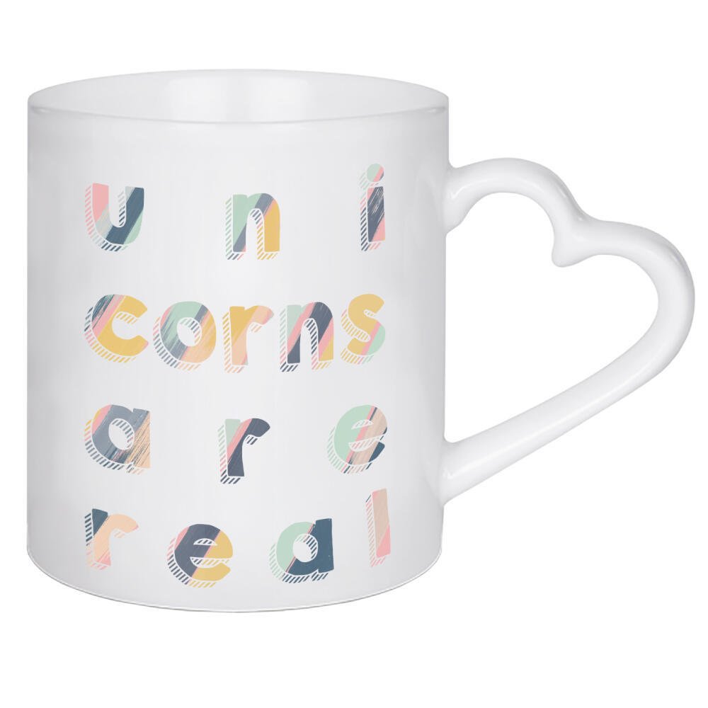 Herztasse "Unicorns Are Real" artboxONE - Typografie,Natur,Tiere,Abstrakt,Lustig