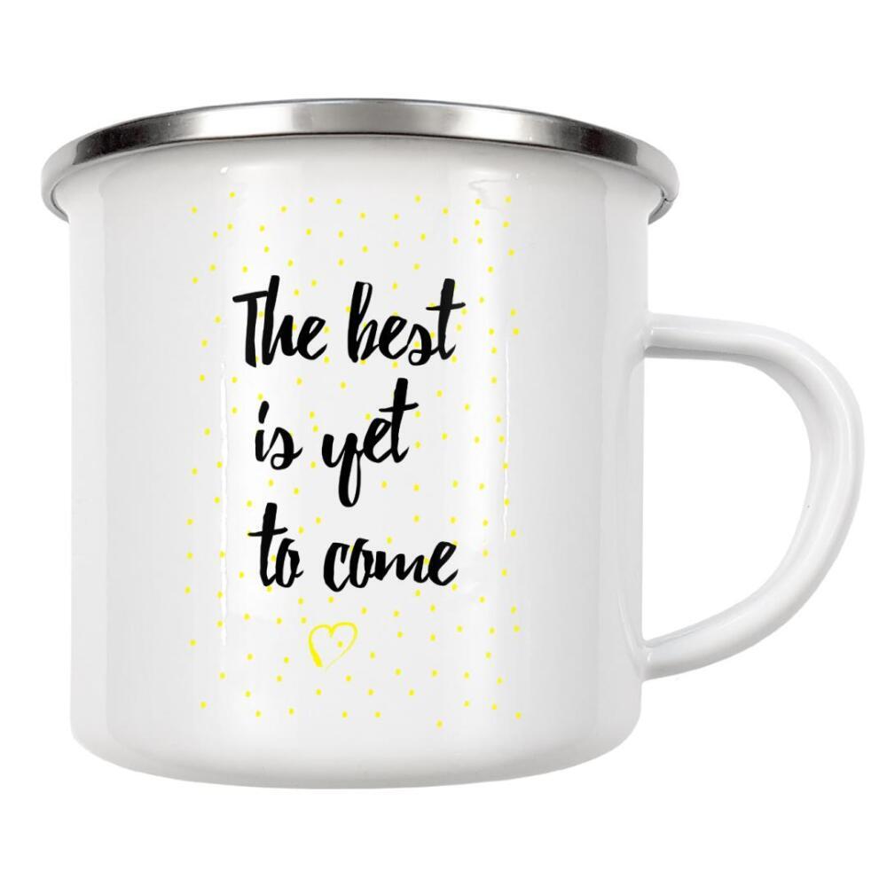Emaille Tasse "The best is yet to come 2" artboxONE - Typografie,Sport / Motivation