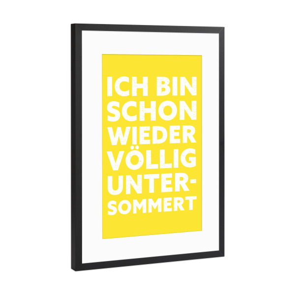 Poster mit Rahmen Schwarz (Metallic) "Untersommert gelb-weiß" artboxONE - Typografie,Natur,Lustig