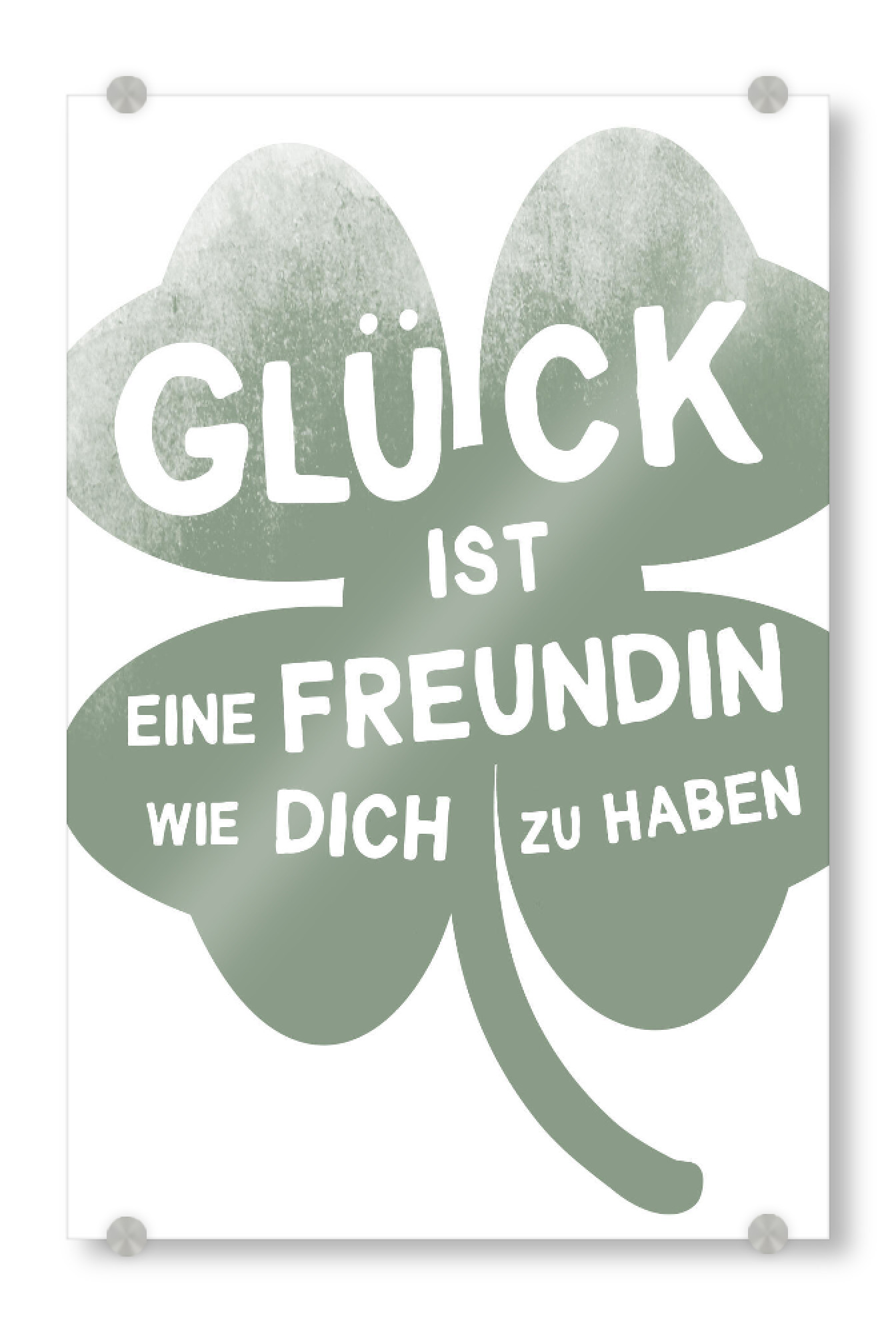 Acrylglasbild "Glück ist eine Freundin" artboxONE - Typografie,Floral,Lustig