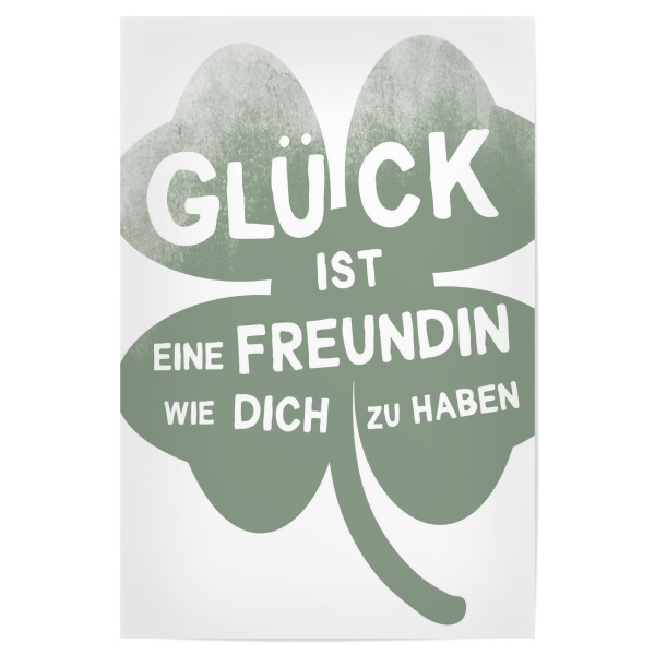 Poster 30x20 cm "Glück ist eine Freundin" artboxONE - Typografie,Floral,Lustig