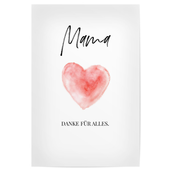 Poster "Mama - danke für alles" artboxONE - Typografie,Liebe,Für Mama - Mama,Typo,Typografie,Mutter,Muttertag,Herz,Liebe,Minimalistisch