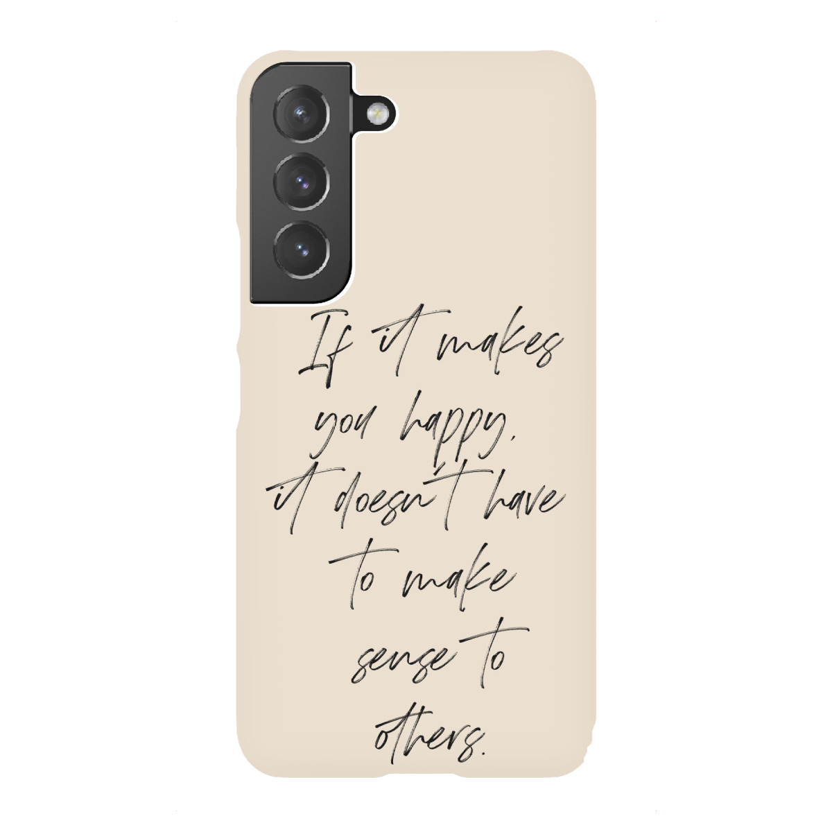 Samsung Galaxy "If it makes you happy" Premium-Case Handyhülle artboxONE