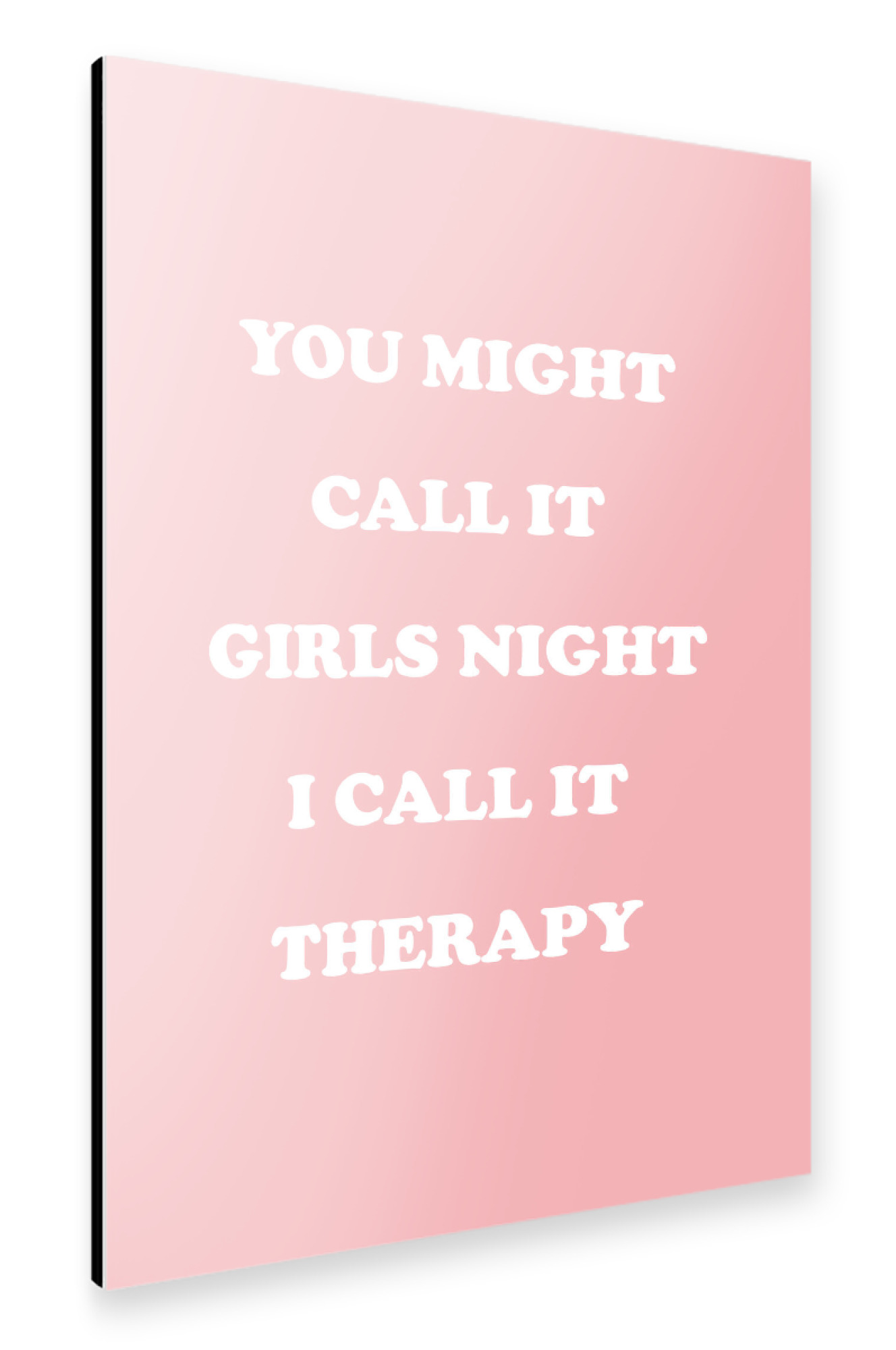 Alu-Dibond "Girls night ... Therapy" 30x20 cm artboxONE