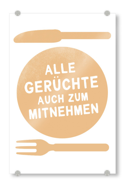 Acrylglasbild "Gerüchte zum Mitnehmen I Orange" artboxONE - Typografie,Essen & Trinken,Lustig