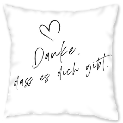 Danke, dass es dich gibt
