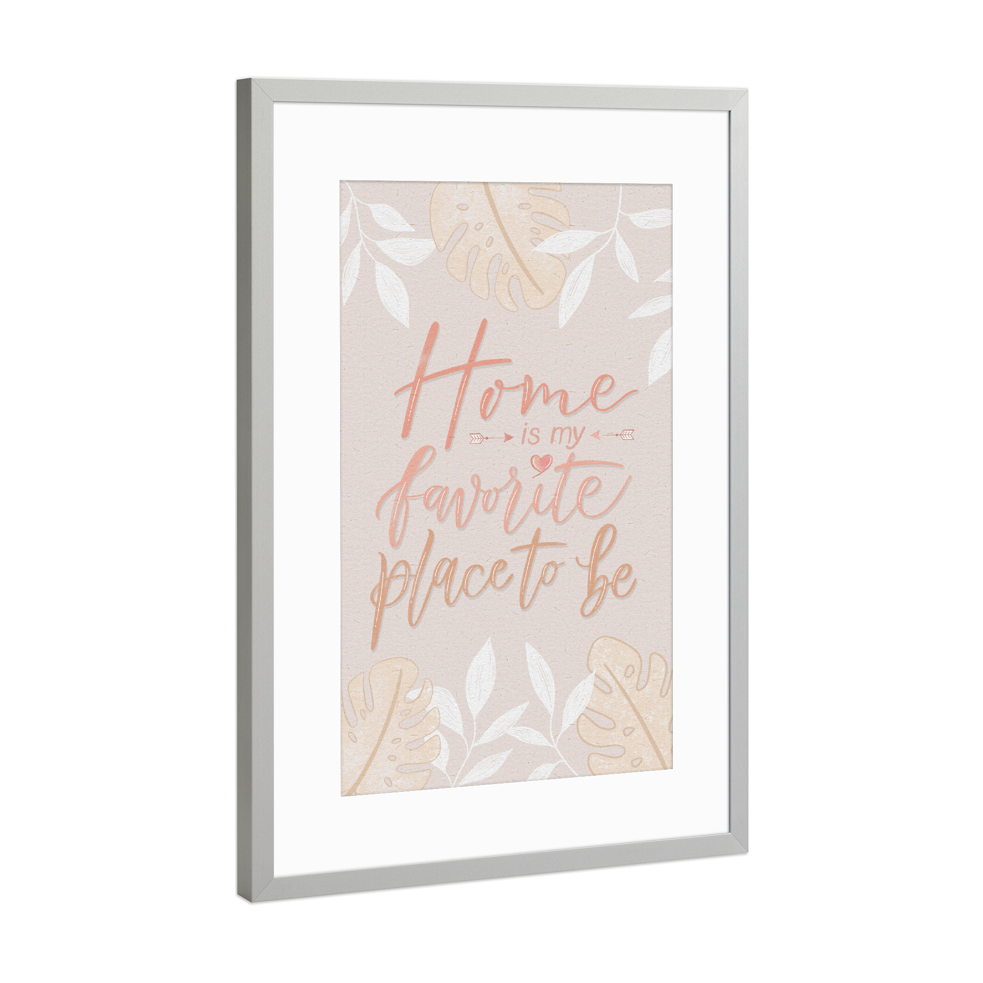 Poster mit Rahmen Silber "Home is My Favorite Place to Be" artboxONE - Typografie,Floral,Liebe
