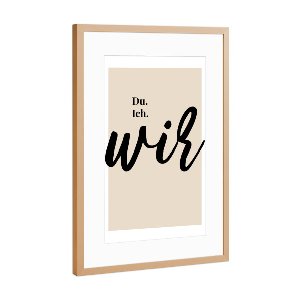 Poster mit Rahmen Kupfer "Du. ich. wir" artboxONE - Typografie,Menschen,Liebe - Typo,Typografie,Zuhause,Wir,Du,Ich,Liebe,Handschrift